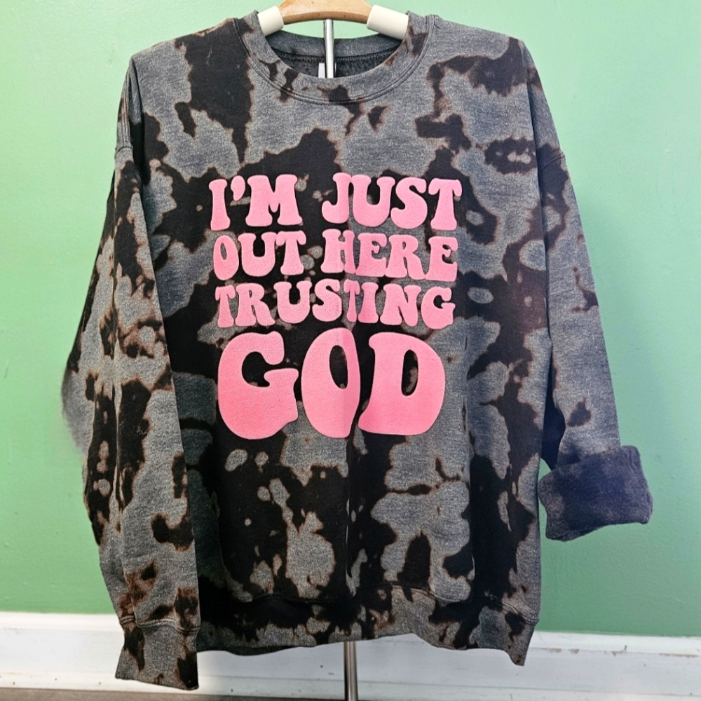 Bleached "I'm Just Out Here Trusting God"‎ Gildan Crewneck Sweatshirt